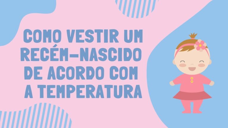 Dicas para vestir beb&ecirc;s rec&eacute;m-nascidos no calor: conforto e seguran&ccedil;a em 70 graus