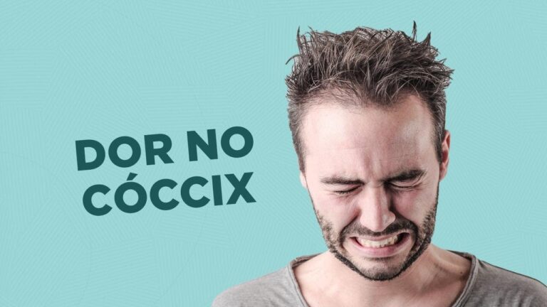 Coccix deslocado: causas, sintomas e tratamentos