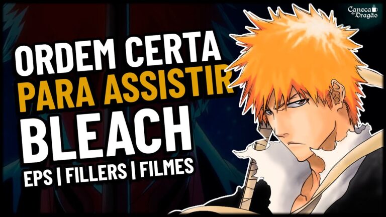 Assista Bleach Online: Guia Completo e Melhores Sites