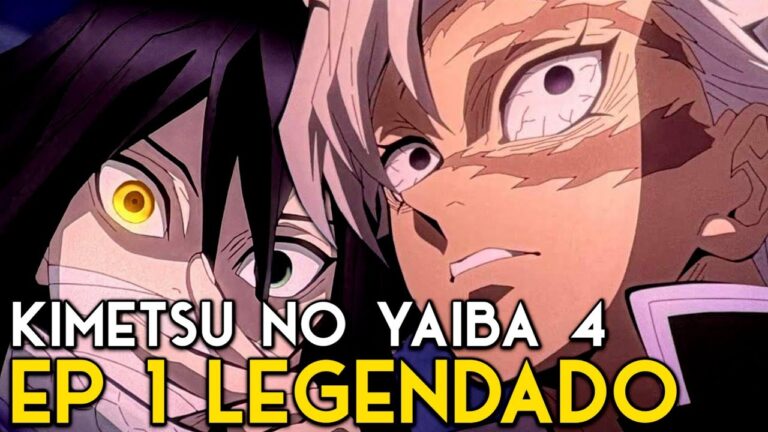 Assistir Kimetsu no Yaiba 4&ordf; Temporada Ep 1 Online: Guia Completo