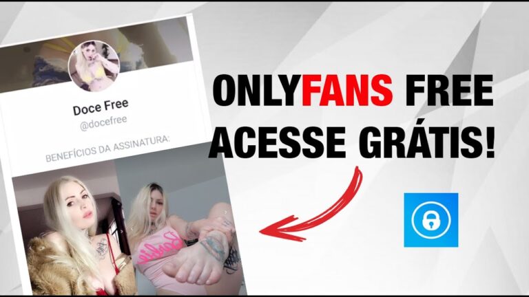 OnlyFans grátis no Brasil: Como acessar conteúdo exclusivo sem pagar