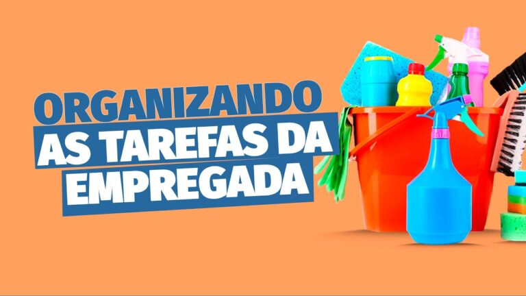 Lista de Tarefas para Empregada Doméstica: Organização e Eficiência