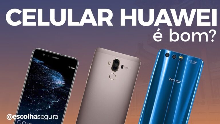 Avaliação: Huawei – O celular é bom?